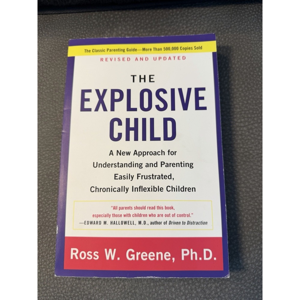 The Explosive Child [Fifth Edition]: A New Approach‎ for Understanding and Pa...
